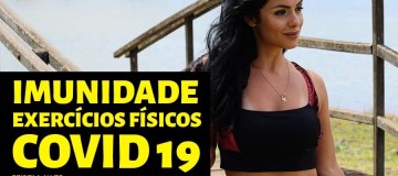 IMUNIDADE - EXERCÍCIOS FÍSICOS COVID 19