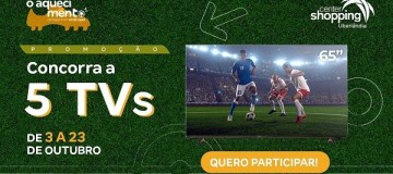Center Shopping vai sortear TVs para a Copa do Mundo de futebol