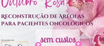 Reconstrução de ARÉOLAS para pacientes oncológicos - Flávia Goes