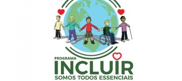 Conheça o Programa Incluir: Somos Todos Essenciais!