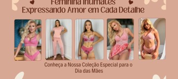Dia das Mães - Feminina Intimates