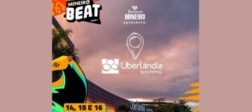 Uberlândia Shopping recebe Mineiro Beat