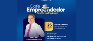 Café Empreendedor traz palestra sobre 