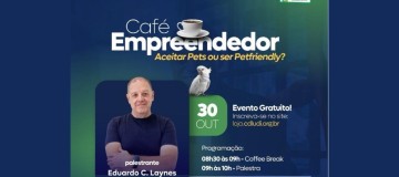 CDL Uberlândia promove Café Empreendedor com foco no mercado petfriendly