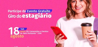 Fundação CDL Uberlândia realiza 1º Giro do Estagiário