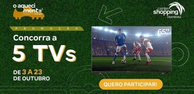 Center Shopping vai sortear TVs para a Copa do Mundo de futebol