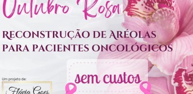 Reconstrução de ARÉOLAS para pacientes oncológicos - Flávia Goes