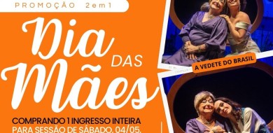 Promoção Dia das Mães no Teatro