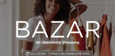 Uberlândia Shopping realiza bazar com descontos de até 70%