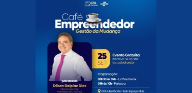 Café Empreendedor traz palestra sobre 