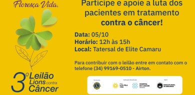 3º Leilão Lions Contra Câncer acontece dia 05 de outubro, em Uberlândia