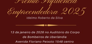 Uberlândia recebe a 4ª edição do Prêmio Influência Empreendedora 2025